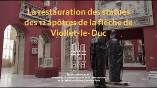 La restauration des statues des 12 apôtres de la flèche de ViolletleDuc [upl. by Brouwer]