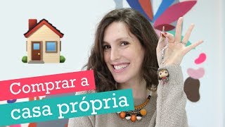 Como juntar dinheiro para comprar a casa própria comprar apartamento casa financiamento [upl. by Amary]