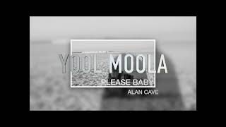 Alan Cave  Please Baby  Mooolattitude [upl. by Nnitsuj47]