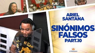 Sinónimos Falsos Part10  Ariel Santana [upl. by Akkimat700]