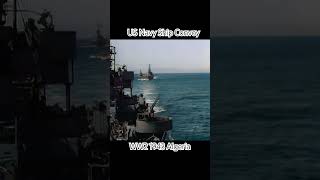 WW2 US Navy Convoy Off Coast of Algeria North Africa ww2 navalhistory northafrica [upl. by Reinhard188]