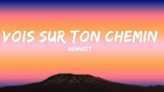 BENNETT  Vois sur ton chemin Techno Mix LYRICS  30mins  Feeling your music [upl. by Adnerb]