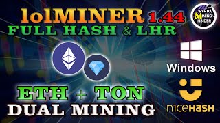 How To Dual Mine ETHTON in Windows using LoLMiner 144 145  Nicehash  FULL HASH amp LHR GPUs [upl. by Alue]