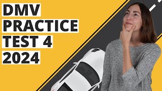 DMV Practice Test 4 2024 Permit Practice Test Questions Answers [upl. by Anica701]