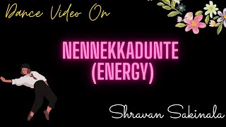 Nennekkadunte Energy  Dance Video  Shravan Sakinala [upl. by Nosnej118]