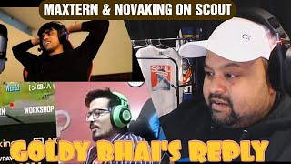 Novaking amp Maxtern Exposed Scout Goldy Bhai Reply Scout and Godl Controversy [upl. by Houghton36]