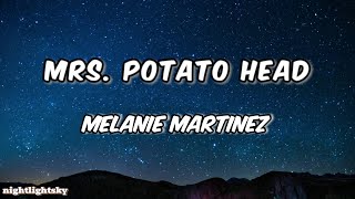 Melanie Martinez  Mrs Potato Head lyrics [upl. by Gniliem533]