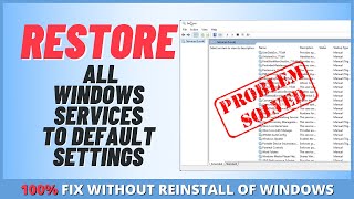 How to Restore All Windows Services To Default Settings [upl. by Baalbeer]