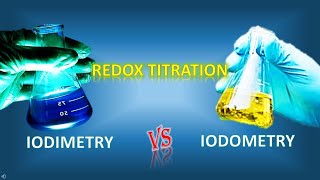 IODIMETRY VERSUS IODOMETRY REDOX TITRATION [upl. by Schoenfelder687]