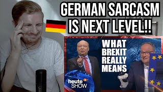 Reaction To heuteshow This is what Brexit REALLY means [upl. by Afaw]