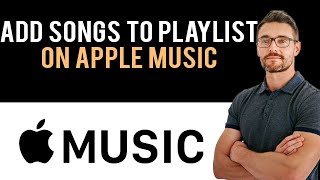 ✅ How to Add Songs to Playlist in Apple Music Full Guide [upl. by Skinner746]