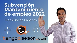 Subvención Mantenimiento Empleo 2022 [upl. by Notsnorb]