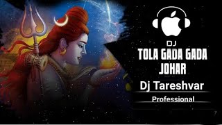 TolaGadaGadaJoharBholeBabaRemixDukaluYadavDjTareshvarprofessional128k [upl. by Asiuqram]