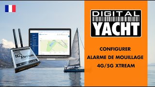 Configurer alarme de mouillage  4G  5G Xtream  Digital Yacht [upl. by Aryl]