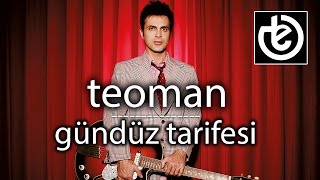 teoman  Gündüz Tarifesi [upl. by Rennat]