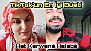 Hat Kerwane Helebe  Cover  TikTokun En İyi Düeti Muhteşem İsimler‼️BAĞIMLILIK YAPAR [upl. by Notsgnik472]