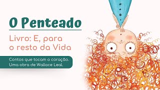 E para o resto da vida  O Penteado [upl. by Brosy]