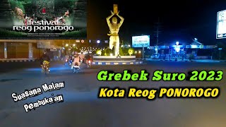 Suasana Kota PONOROGO Di Pembukaan Grebeg Suro 2023 [upl. by Oenire788]