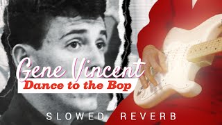 Rock n Roll Reimagined • Gene Vincent SLOWED [upl. by Yvaht]