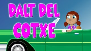 DALT DEL COTXE  Cançons Infantils en Català [upl. by Jaquith774]