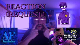 ManontheInternet FNAF Song UNBROKEN Reaction SO NOT BROKEN [upl. by Asyla]