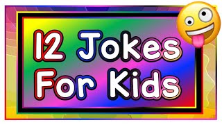 12 Silly Jokes for Kids 2019 [upl. by Ardekan]