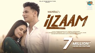 Ilzaam  Manraj ft Prince Narula amp Yuvika Chaudhary  Romaana  Bpraak  New Panjabi Song 2021 [upl. by Shum]