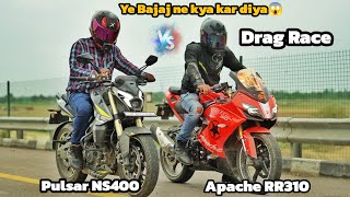 Pulsar NS400 Vs Apache RR310  Long Race  Ye Ummid nahi Thi Bajaj Se😱 [upl. by Herzig]