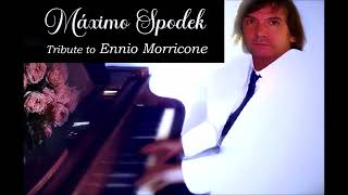 Máximo Spodek Tribute to Ennio Morricone Theme from Movies Instrumental Piano Love Songs [upl. by Jansen745]