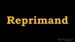 Reprimand  Meaning Pronunciation Examples  How to pronounce Reprimand in American English [upl. by Milah]