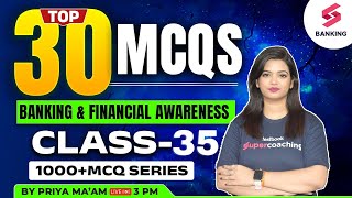 All Bank Exam 2024  Top 30 Questions Banking and Financial Awareness  Class 35  By Priya Maam [upl. by Gaven]