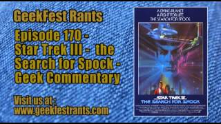 Episode 170  Star Trek III the Search for Spock  Geek Commentary [upl. by Thadeus]