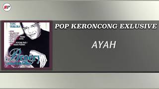 Broery Marantika  Ayah Versi Keroncong Official Audio [upl. by Noseaj]