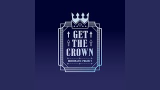 GET THE CROWN [upl. by Howzell]