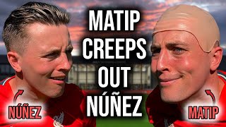 NUNEZ ARRIVES AND MATIP CREEPS HIM OUT REALLY WEIRD [upl. by Loram379]