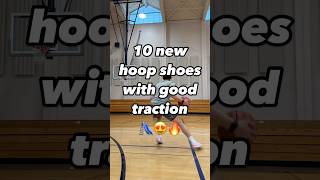 10 NEW Basketball Shoes With Good Traction 🔥😮‍💨🛝 [upl. by Olivia]