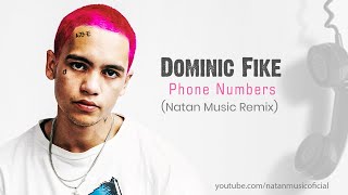 Dominic Fike Phone Numbers Natan Music Remix [upl. by Enirahtac941]