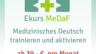 Ekurs MeDaF  der OnlineSprachkurs quotDeutsch für Medizinberufequot [upl. by Ragland]