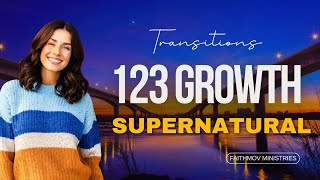 123 Supernatural Growth amp Abrahamic Blessing 111  Transition  Generations  Order  Prophetic Word [upl. by Naig610]