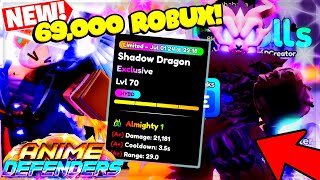 69999 ROBUX SHADOW DRAGON ALMIGHTY 1MAXED OUT BEST SECRET EXCLUSIVE NAGASTOS Anime Defenders [upl. by Barret]