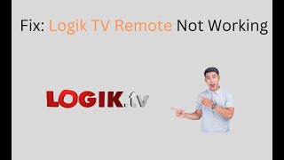 How to Fix Logik TV Remote Not Working [upl. by Seline]