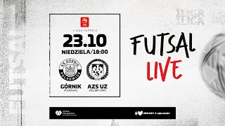 Górnik Polkowice vs KU AZS UZ Zielona Góra 1 Liga Futsalu LIVE [upl. by Lateehs]