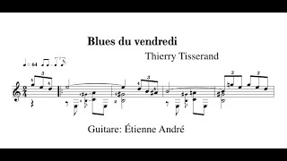 Thierry Tisserand  Blues du vendredi [upl. by Ahsiral]