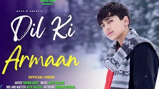 Dil Ke Armaan  RAPKID AFRAT  OFFICIAL VIDEO  COVER SONG  Zindagi Ek Pyaas Ban Kar [upl. by Aisa]