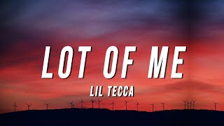 Lil Tecca  LOT OF ME Lyrics [upl. by Monique]