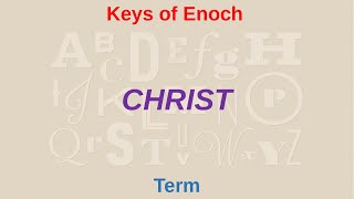 CHRIST means what  Keys of Enoch [upl. by Swanson]