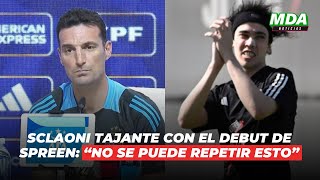 SCALONI habló del DEBUT de SPREEN en PRIMERA y fue TAJANTE [upl. by Yaron]