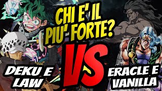 LIVELLI DI COMBATTIMENTO DEKU e TRAFALGA LAW vs ERACLE e VANILLA ICE [upl. by Mullane]