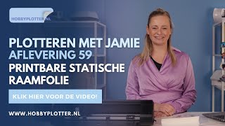 Plotteren met Jamie  Aflevering 59  Printbare statische raamfolie [upl. by Enia]