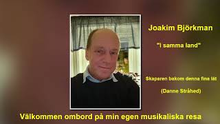 Joakim Björkman quotI samma landquot [upl. by Ettesoj912]